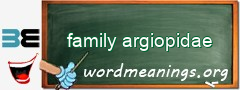 WordMeaning blackboard for family argiopidae